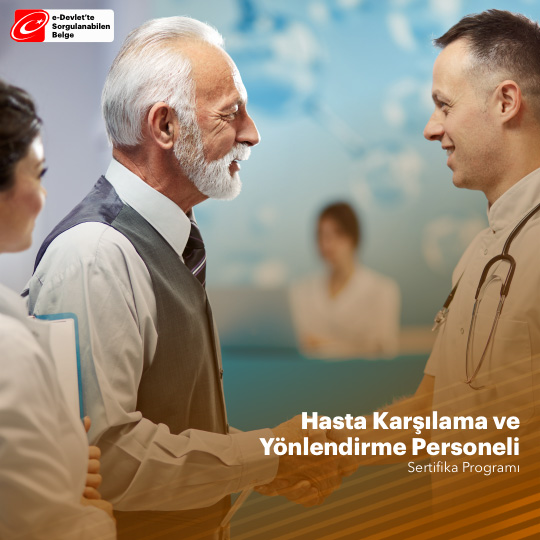 Hasta Karşılama ve Yönlendirme Personeli Eğitimi Sertifika Programı